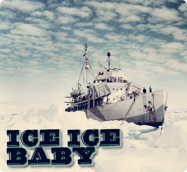 Maritime Monday for May 20th, 2013: Ice Ice Baby Part 1